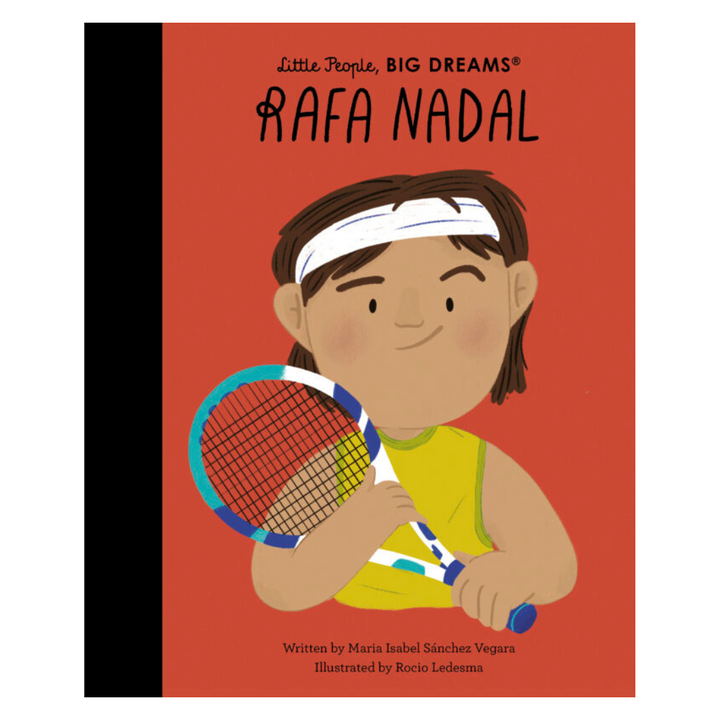 Little People, Big Dreams | Rafa Nadal